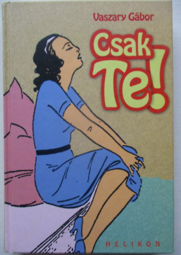Vaszary Gábor - Csak Te!