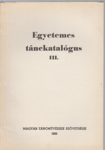 Maácz László (szerk.) - Egyetemes tánckatalógus III.