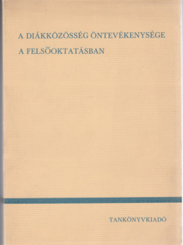 Dikkzssg ntevkenysge a felsoktatsban