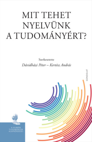 Mit tehet nyelvünk a tudományért?