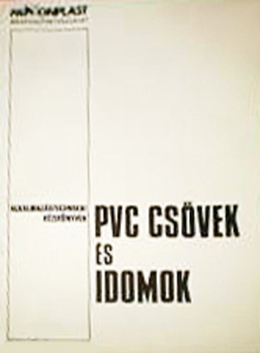 PVC csövek és idomok