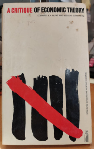 E. K. Hunt, Jesse Schwartz - A Critique of Economic Theory