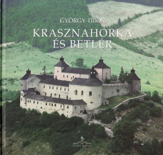 Gyrgy Tibor - Krasznahorka s Betlr