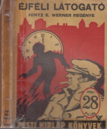 Hintz E. Werner - �jf�li l�togat� (Pesti H�rlap k�nyvek)