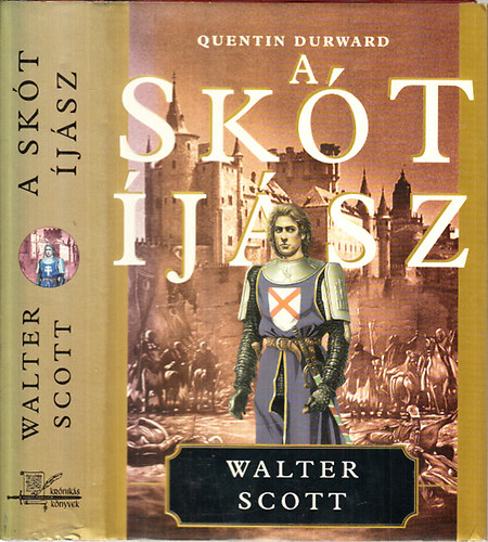 Walter Scott - A skót íjász Quentin Durward