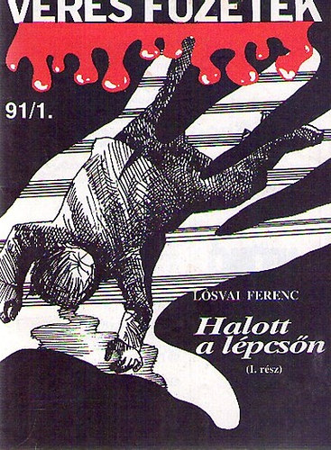 L�svai Ferenc - Halott a l�pcs�n (I.r�sz)