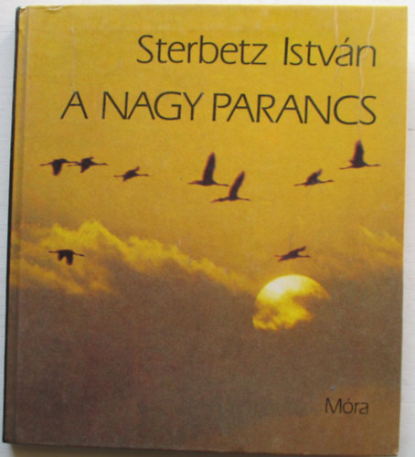 Sterbetz Istvn - A nagy parancs