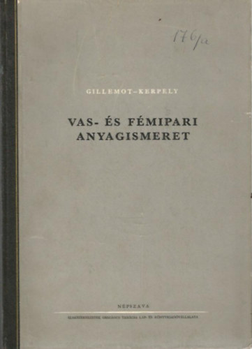 Kerpely Klmn Gillemot Lszl - Vas- s fmipari anyagismeret