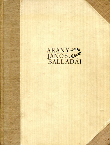Arany J�nos - Arany J�nos ballad�i (Zichy Mih�ly rajzaival)