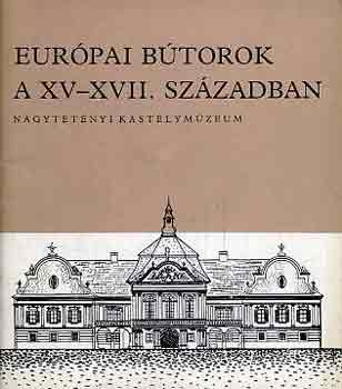 Európai bútorok a XV-XVII. században