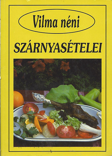 Szab Vilma (sszelltotta) - Vilma nni szrnyastelei