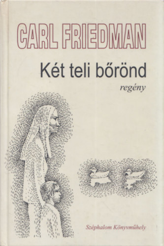 Carl Friedman - Két teli bőrönd