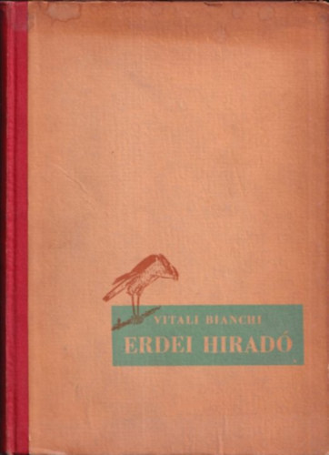 Vitali Bianchi - Erdei hirad