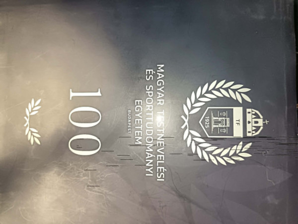 Magyar testnevelési és sporttudományi egyetem 100