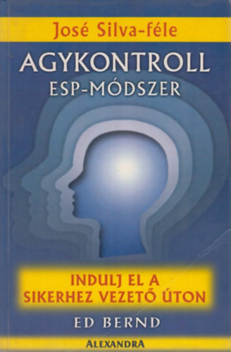 José Silva - Agykontroll - ESP-módszer