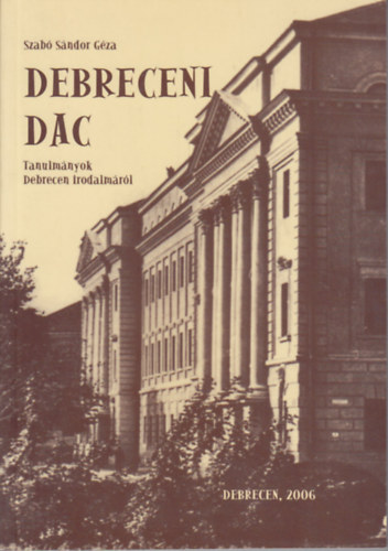 Szab Sndor Gza (szerk.) - Debreceni dac
