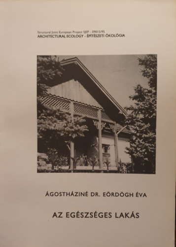 �gosth�zin� Dr. E�rd�gh �va - Az eg�szs�ges lak�s