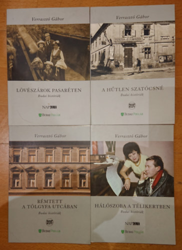 Verrasztó Gábor - 4 db könyv a Budai Históriák sorozatból: Rémtett a Tölgyfa utcában, Hálószoba a télikertben, Lövészárok Pasaréten, A hűtlen szatócsné