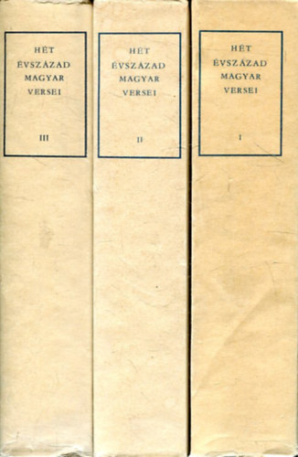 Sz�pirodalmi K�nyvkiad� - H�t �vsz�zad magyar versei I-III.