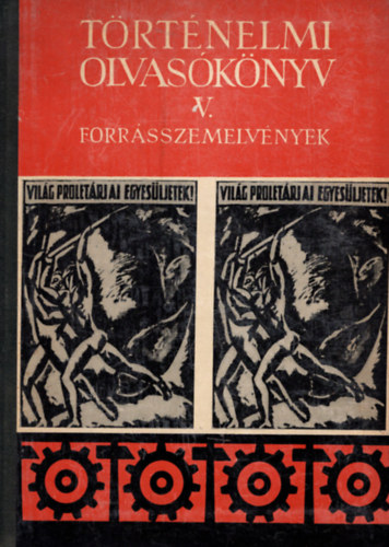 Vg Mria, Vrtes Rbert - Trtnelmi olvasknyv V. forrsszemelvnyek
