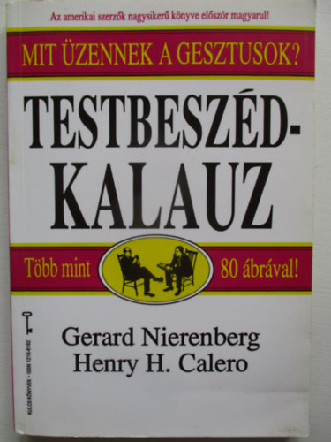 Nierenberg, Gerald-Calero, H.H - Testbeszd-kalauz avagy mit zennek a gesztusok