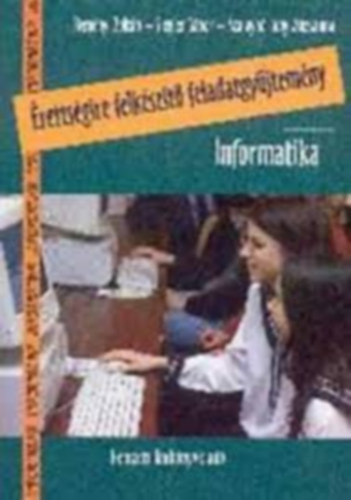 Remnyi; Siegler; Szalayn - Informatika - rettsgire felkszt feladatgyjtemny