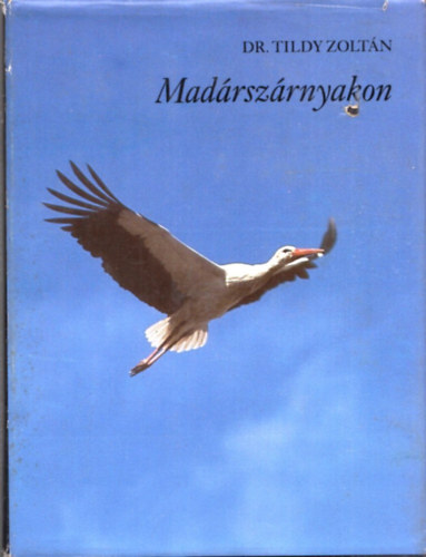 Dr. Tildy Zolt�n - Mad�rsz�rnyakon