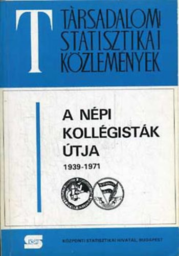Tnczos Gbor (szerk.) - A npi kollgistk tja 1939-1971