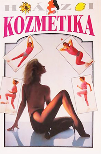Koronczai Magdolna (szerk.) - Hzi kozmetika