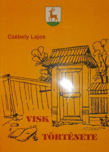 Czébely Lajos - Visk története
