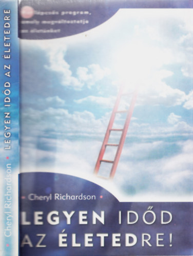Cheryl Richardson - Legyen idd az letedre!