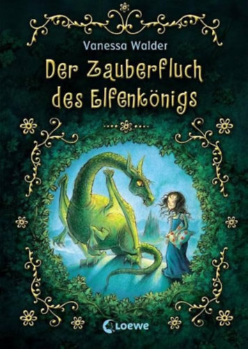 Vanessa Walder, Almud Kunert (illus.) - Der Zauberfluch des Elfenknigs