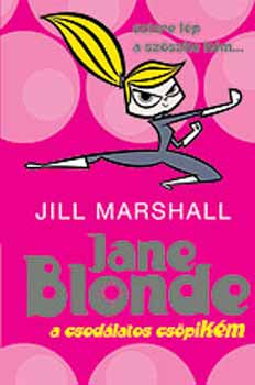Jill Marshall - Jane Blonde - a csodlatos cspiKM