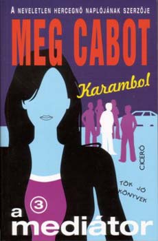 Meg Cabot - Meditor 3. Karambol