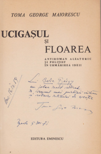 Toma George Maiorescu - Ucigasul si floarea (Dedik�lt)