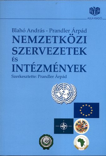 Blah Andrs; Prandler rpd - Nemzetkzi szervezetek s intzmnyek