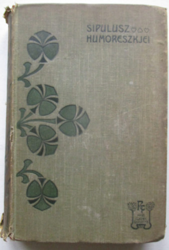 R�kosi Viktor - Sipulusz humoreszkjei I.