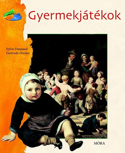 Sylvie Dannaud; Gertrude Dordor - Gyermekjtkok
