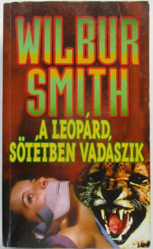 Wilbur Smith - A leopárd sötétben vadászik