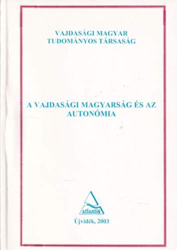 Dr. Gal Gyrgy, Bozki Antal - A vajdasgi magyarsg s az autonmia