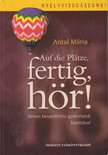 Antal M�ria - Auf die Pl�tze, fertig, h�r!