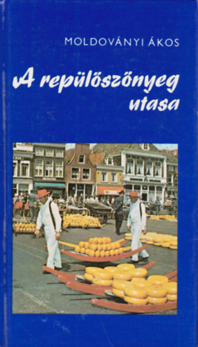 Moldovnyi kos - A replsznyeg utasa