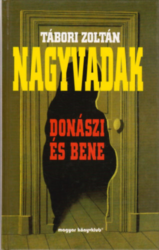 Tbori Zoltn - Nagyvadak - Donszi s Bene