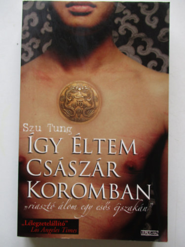 Szu Tung - gy ltem csszr koromban