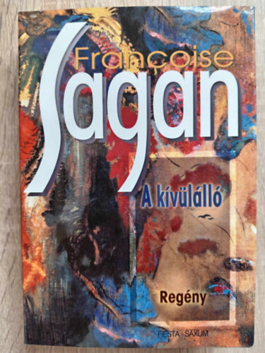 Francoise Sagan, Dr. Pataki Istvnn (szerk.), Gbor Zsuzsa (ford.), Balla Katalin (ford.) - A kvlll - Szlrzsa Knyvek (Un sang d'aquarelle)