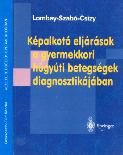 Tri Sndor (szerk) - Lombay-Szab-Cszy - Orvosi knyvek  - 2 db