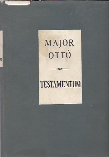 Major Ottó - Testamentum