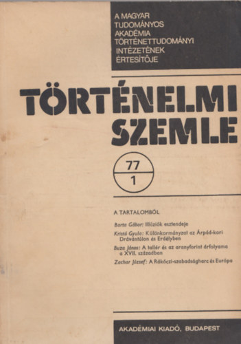 Bartha Antal (szerk.), Juhsz Gyula (szerk.), Glatz Ferenc  (szerk.), Rnki Gyrgy (fszerk.) - Trtnelmi szemle 1977/1. szm