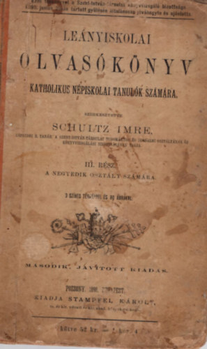Schultz Imre (szerk.) - Lenyiskolai olvasknyv katholikus npiskolai tanulk szmra III. rsz a negyedik osztly szmra