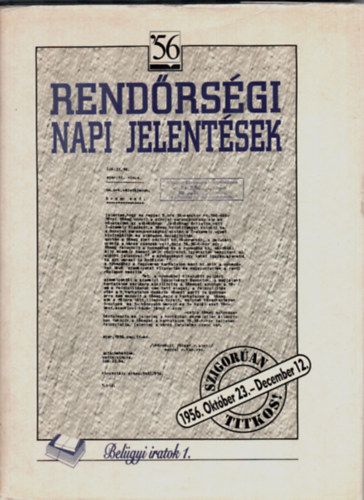 Kajri Erzsbet - Rendrsgi Napi Jelentsek '56   I.
